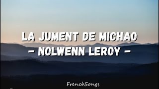 Nolwenn Leroy - La Jument de Michao (paroles)