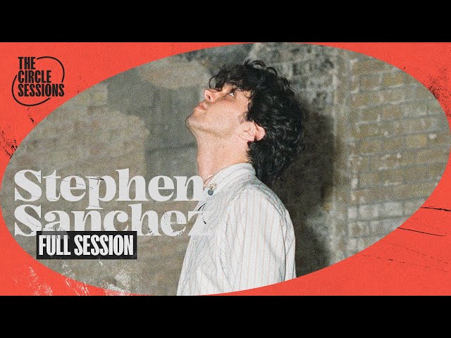 Stephen Sanchez - Full Live Session | The Circle° Sessions class=