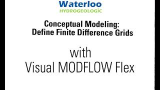 Conceptual Modeling: Define Finite Difference Grids