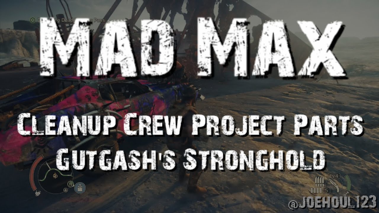 Mad Max - Cleanup Crew Project Parts - Gutgash's Stronghold