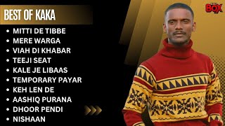 Best Of Kaka | Kaka New Songs | Kaka All Songs | New Punjabi songs 2023 #kaka