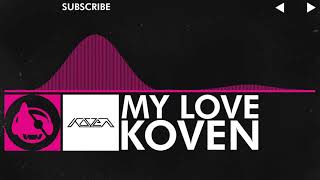 [Drumstep] - Koven - My Love