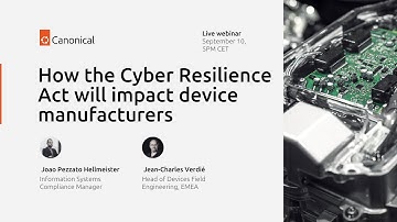 Understand how the Cyber Resilience Act will impact device manufacturers