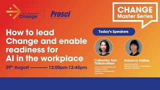 CHANGE Master Series How to Lead Change & Enable AI Readiness in Your Workplace