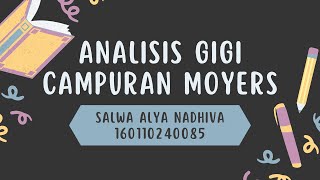Analisis Gigi Campuran Moyers - Salwa Alya Nadhiva (160110240085)