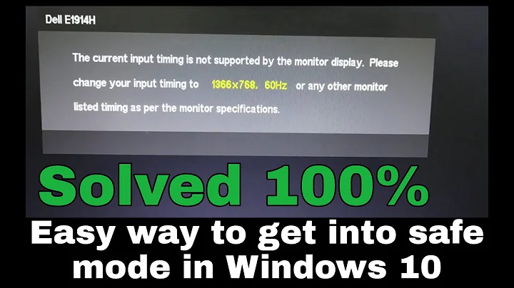 The current input timing is not supported by the monitor display fix Win10 (open safe mode easy way)