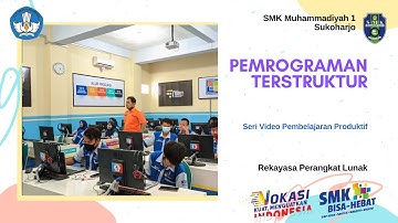 #VideoPembelajaranProduktif #SMKCOE #SMKPK                                   Pemrograman Terstruktur