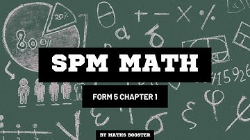 SPM MATHS FORM 5 CHAPTER 1