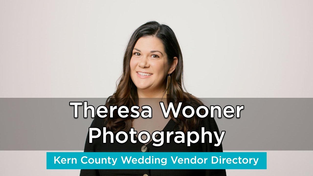Theresa Wooner Photography - Wedding Photographer in Bakersfield, CA