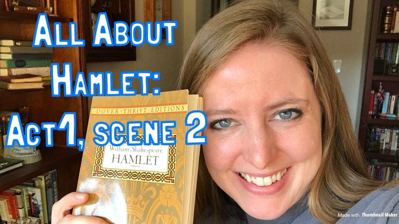 All About Hamlet Act 1, scene 2 YouTube