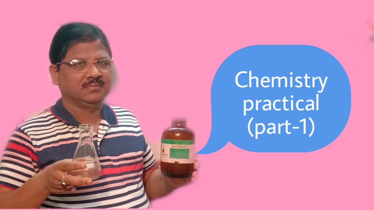 Chemistry Practical Part 1 Class-11 and 12th - YouTube