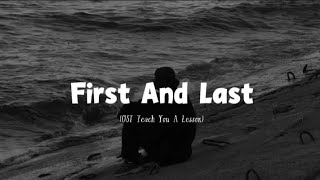 4BOUT (어바웃) - First And Last (LYRICS) [OST Teach You A Lesson] #teachyoualesson #kdrama 