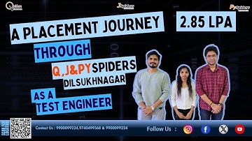 A Placement Journey Through Q,J & PySpiders Dilsukhnagar | Test Engineer | 2.85 LPA |