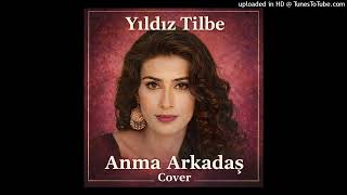 Yıldız Tilbe - Anma Arkadaş Modern Cover