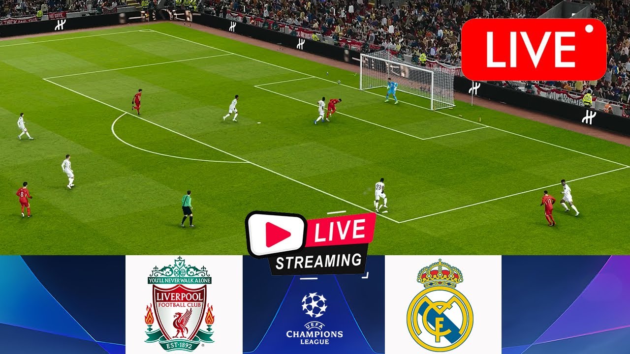 LIVERPOOL VS REAL MADRID LIVE MATCH YOUTUBE visual data 8