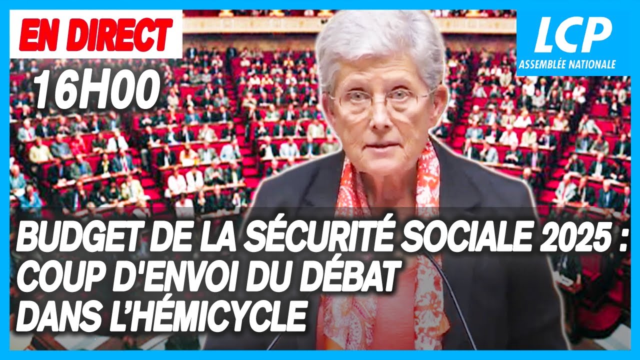 Budget de la Sécurité sociale 2025 : coup d'envoi en séance publique à ...