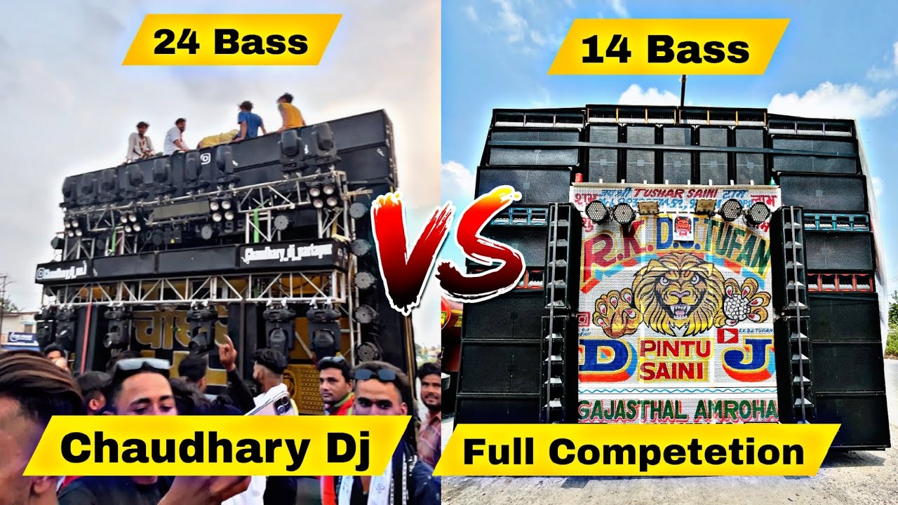 Chaudhary Dj Vs Rk Dj Tufan Full Competetion