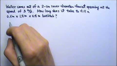 AP Physics 1: Fluid Mechanics 19: Volume Flow Rate Problem: Filling a Tub
