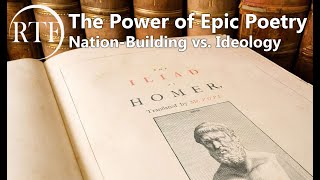 The Power of Epic Poetry: Nation-Building vs. Ideology