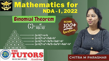 Binomial Theorem | #1 | Mathematics For NDA-1 2022 | The Tutors Academy | Chitra M Parashar