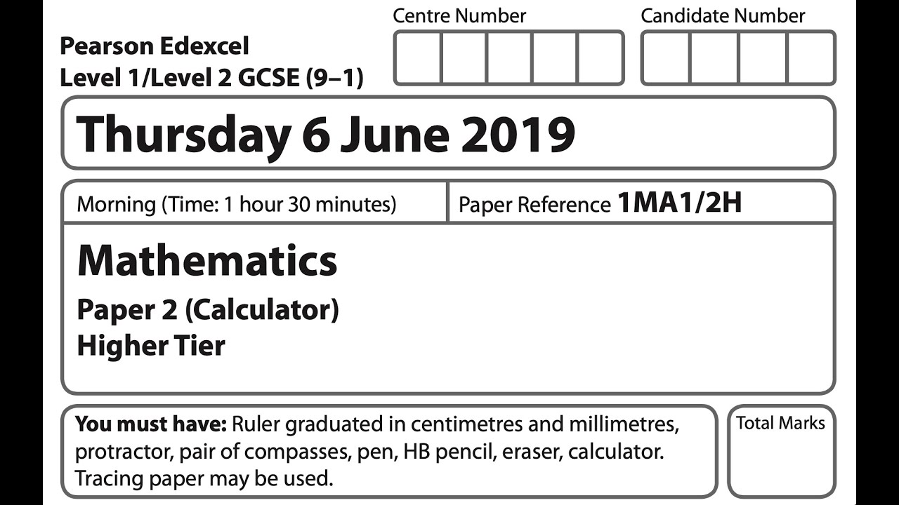 Edexcel Gcse Higher June 19 Paper 2 Calculator Exam Walkthrough Youtube