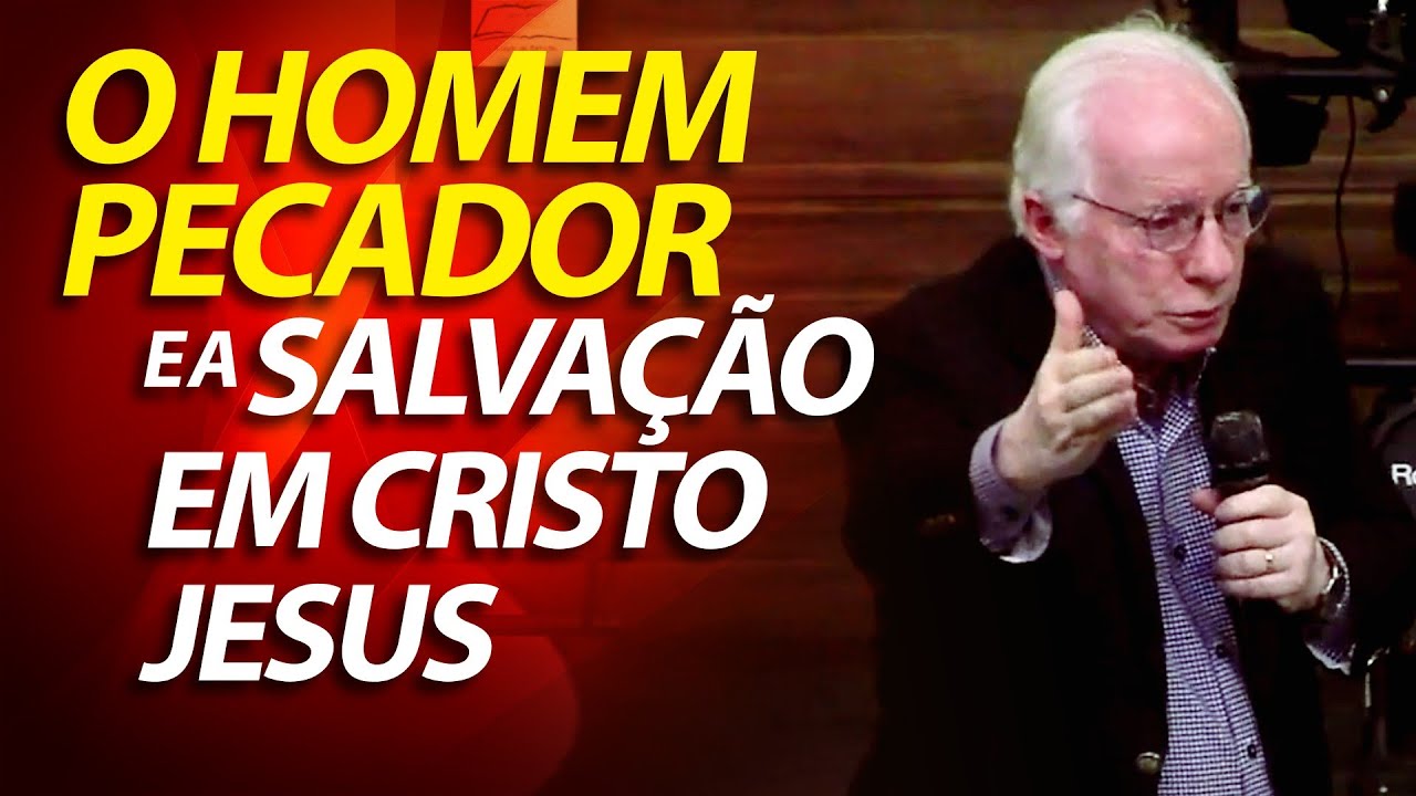 O homem pecador e a salvação em Cristo Jesus | Estudo Bíblico | Pastor Paulo Seabra