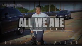 All We Are  Richello    S Utservers