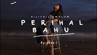 Perihal Bahu - BISIK BISIK MALAM Eps 7