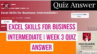 Excel skills for business intermediate I week 3 quiz answer of coursera course |Excel week 3 answer