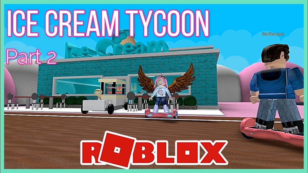 Ice Cream Tycoon Roblox