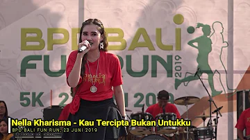 Nella Kharisma ~ Kau Tercipta Bukan Untukku | BPD Bali Fun Run 2019