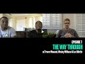 The way through episode 7 trevor moawad lex gillette  wesley williams