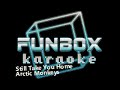 Arctic Monkeys Still Take You Home Funbox Karaoke 2006 mp3