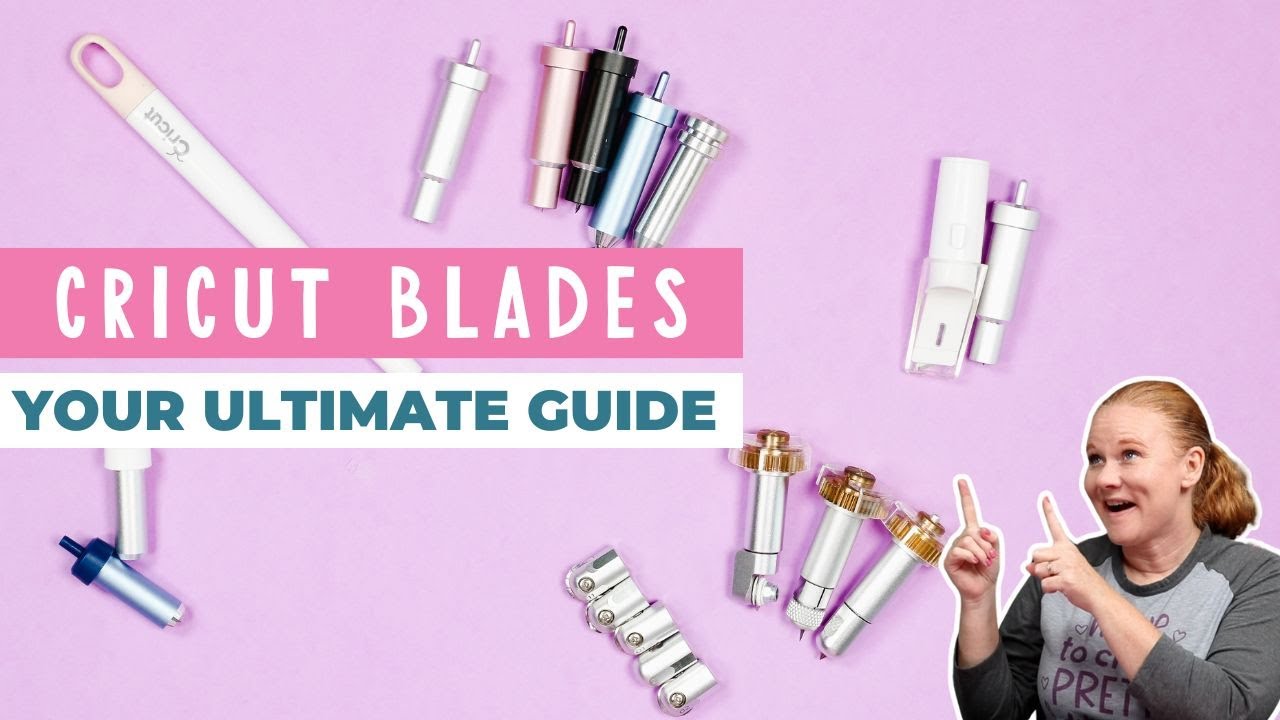 Cricut Blades Differences Guide – Everything you need to know