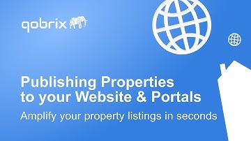 How to publish properties to your real estate website & popular portals through Qobrix CRM