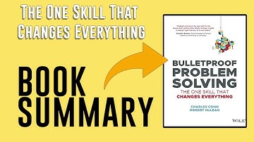 Bulletproof Problem Solving by Charles Conn and Robert McLean Free Summary Audiobook
