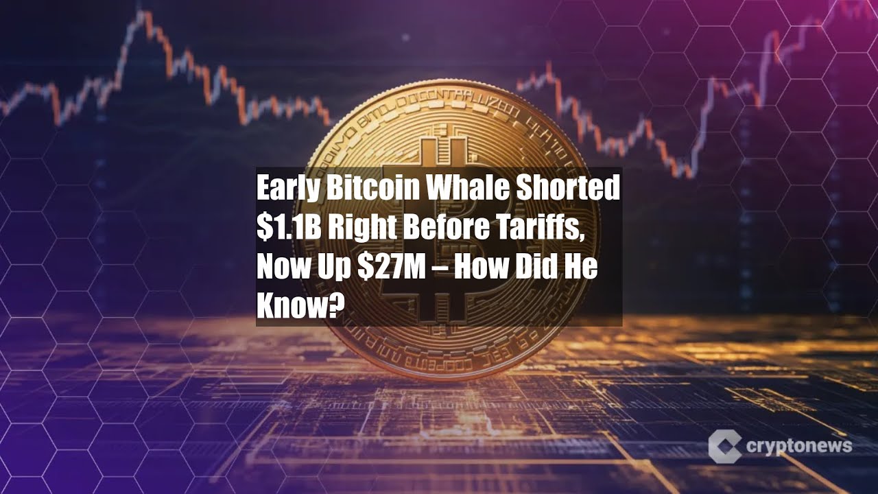 Early Bitcoin Whale Shorted $1.1B Right Before Tariffs, Now Up - YouTube