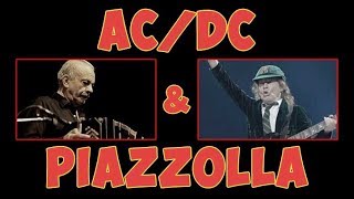 ACDC & Piazzolla - Thunderstruck   Libertango - BiribiriRecords
