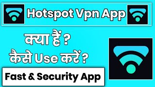 Hotspot Vpn App Kaise Use Kare !! How To Use Hotspot App !! Hotspot Vpn App screenshot 3