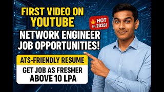 🚀 Freshers’ Guide to Networking Jobs in 2025 💼 | Skills, Companies &amp; Resume Tips 📄#networkengineer