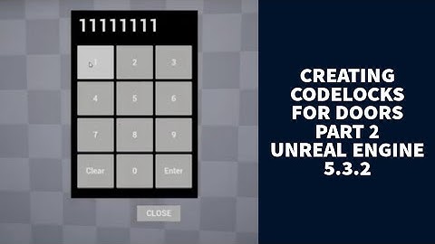 UNREAL ENGINE 5.3.2  MULTIPLE DOOR CODE SETUP PART 2 OF 2  (Part 1 in the description)