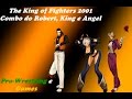 The King of Fighters 2001 - Combo do Robert, Angel e King