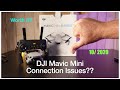 DJI Mavic Mini Connection Issues????