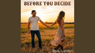 Before you decide