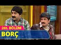 Borç - Güldür Güldür Show 261.Bölüm