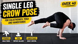 Single Leg Crow Pose: Build Strength, Balance & Handstand Control