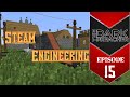 Steam Engineering Ep 15 - Decisions, Decisions