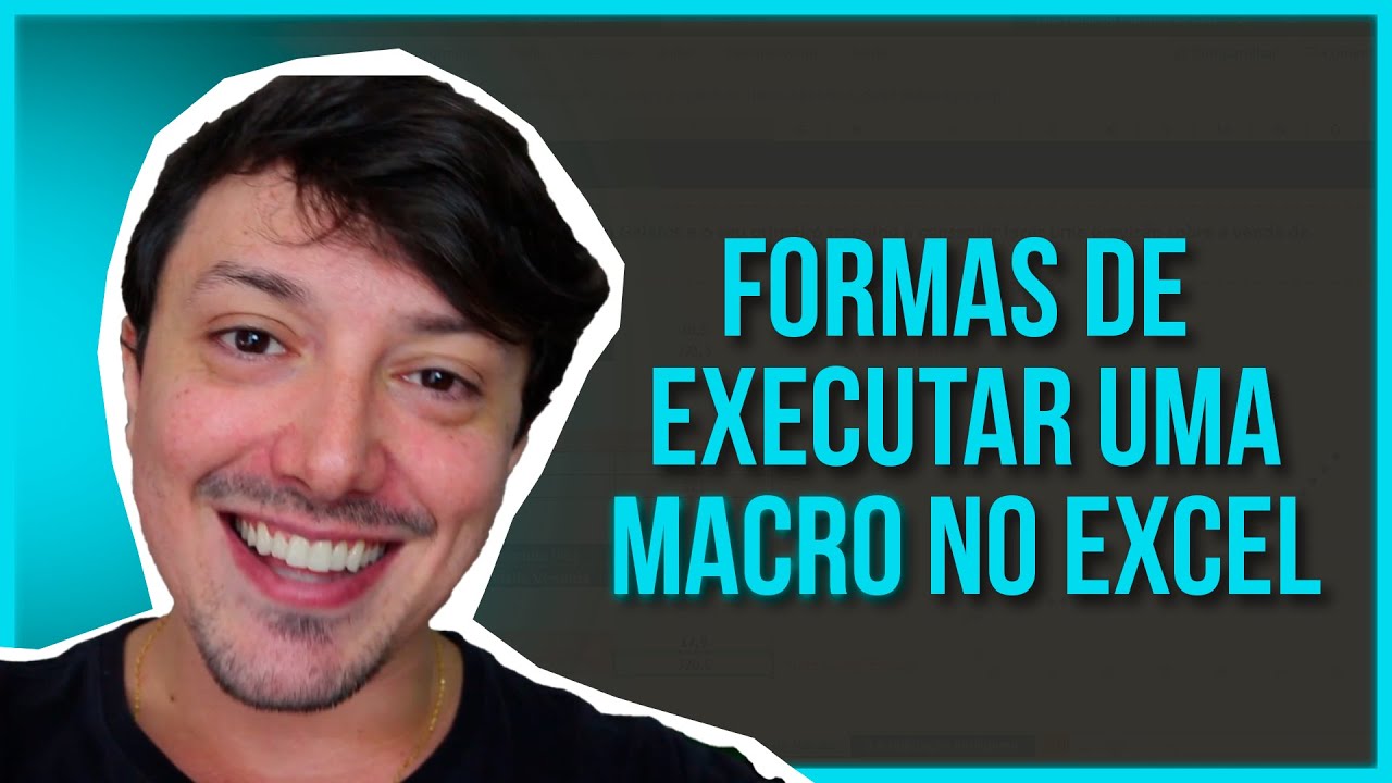 [VBA] Diferentes formas de executar uma MACRO no Excel - YouTube