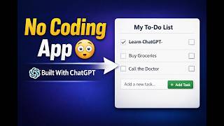 No Coding? No Problem! Build a To-Do List App Using ChatGPT