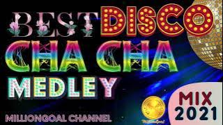 BEST MEDLEY DISCO CHA-CHA 2021 | CHACHA REMIX 2021 | WARAY VERSION